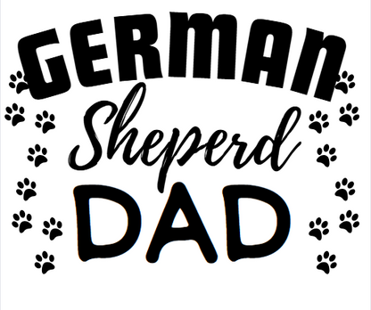 Dog Dad - Custom for your Breed