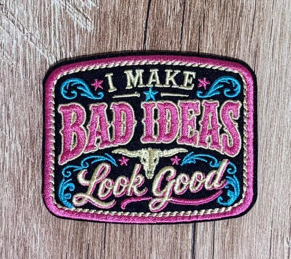 I Make Bad Decisions Look Good Patch
