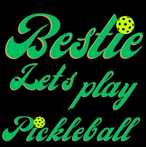 Bestie Lets Play Pickleball