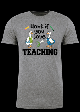 Teacher Honk If You Love Teaching
