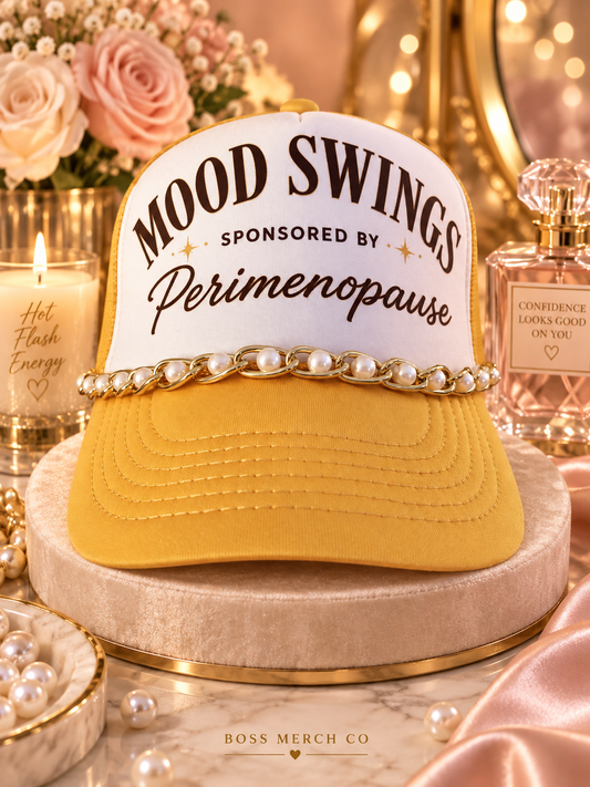 Mood Swings Sponsored by Perimenopause Trucker Hat