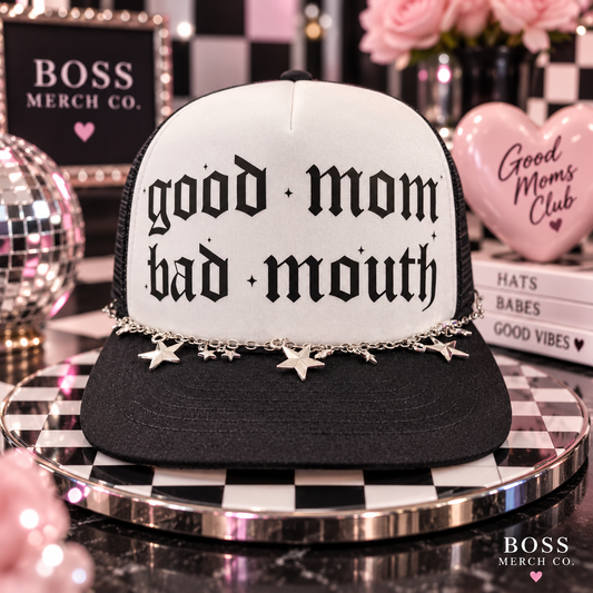 Good Mom Bad Mouth Trucker Hat